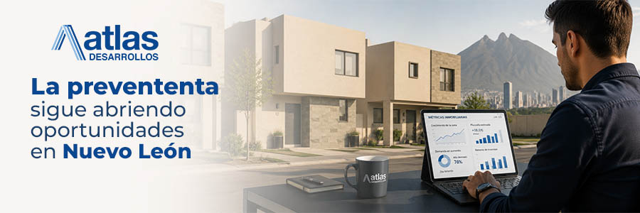 Nuevoleon02 | atlas desarrollos Atlas desarrollos nuevo leon métricas inmobiliaria